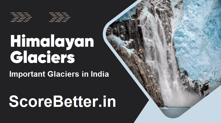 Important Glaciers in India