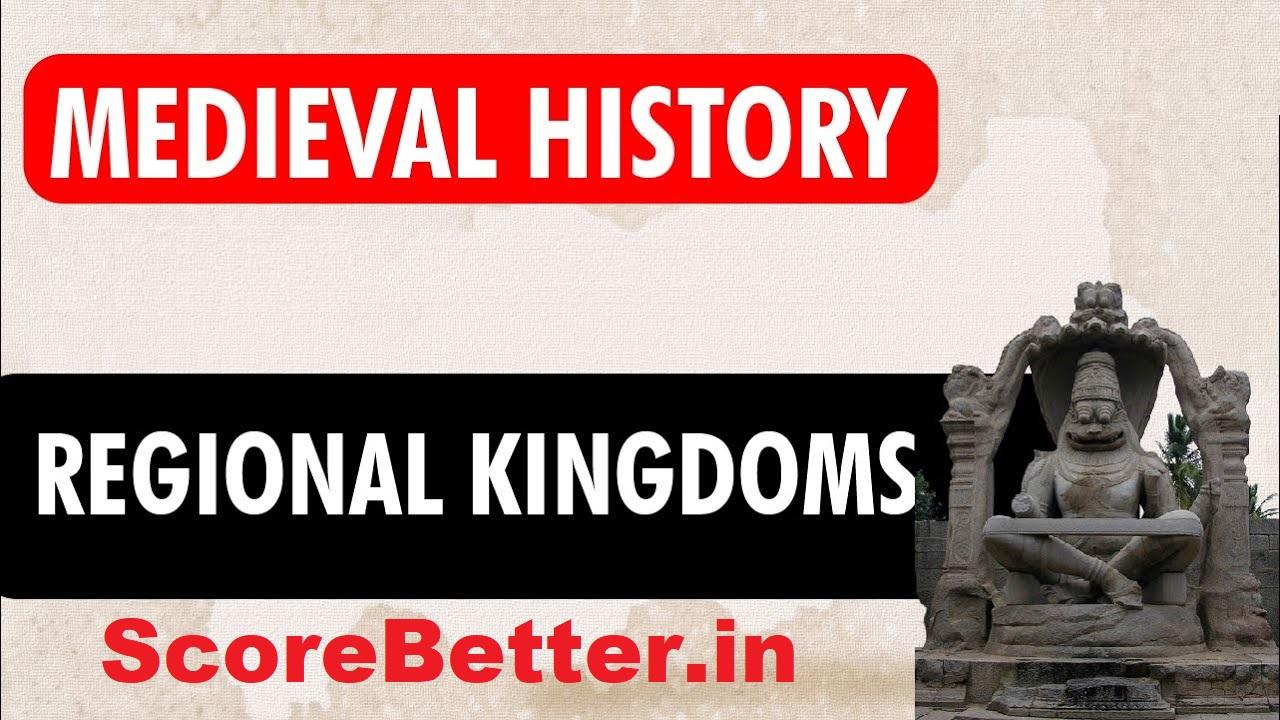 Regional Kingdoms of Medieval India